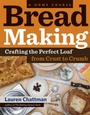 Cover: Bread Making: A Home Course - Storey Publishing, LLC