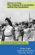 Cover: Women in Cuba: the Making of a Revolution within the Revolution - Pathfinder Press