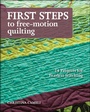 Cover: First Steps to Free-Motion Quilting - Stash Books