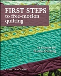 Cover: First Steps to Free-Motion Quilting - Stash Books