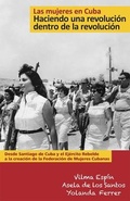 Cover: Las Mujeres en Cuba: Haciendo una Revolucion dentro de la Revolucion - Pathfinder Press