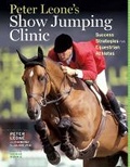 Cover: Peter Leones Show Jumping Clinic - Storey Publishing LLC