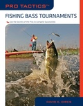 Cover: Pro Tactics (TM): Fishing Bass Tournaments - The Lyons Press