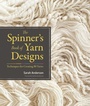 Cover: The Spinner's Book of Yarn Designs - Storey Publishing LLC