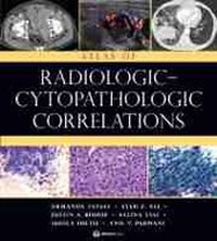 Enlarge image Cover: Atlas of Radiologic-Cytopathologic Correlations - Demos Medical Publishing