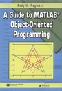 Cover: A Guide to MATLAB (R) Object-Oriented Programming - SciTech Publishing Inc