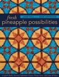 Cover: Fresh Pineapple Possibilities - C & T Publishing