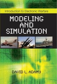 Enlarge image Cover: Introduction to Electronic Warfare Modeling and Simulation - SciTech Publishing Inc