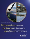 Cover: Test and Evaluation of Aircraft Avionics and Weapon Systems - SciTech Publishing Inc