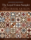 Cover: The Loyal Union Sampler from Elm Creek Quilts - C&T Publishing