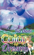Cover: Color Of Dreams - Wild Rose Press