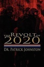 Cover: The Revolt of 2020 - Strategic Book Publishing