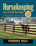 Cover: Horsekeeping on a Small Acreage - Storey Publishing, LLC