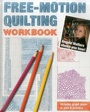 Cover: Free-Motion Quilting Workbook - Stash Books