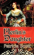 Cover: Merlin's Daughter - Wild Rose Press