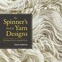 Cover: The Spinner's Book of Yarn Designs - Storey Publishing, LLC
