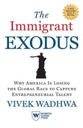 Cover: The Immigrant Exodus - Wharton Digital Press
