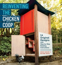 Abbildung von: Reinventing the Chicken Coop - Storey Publishing LLC