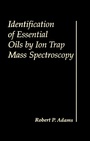 Cover: Identification of Essential Oils by Ion trap Mass Spectroscopy - Academic Press