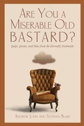 Cover: Are You a Miserable Old Bastard? - The Lyons Press