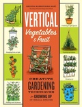 Cover: Vertical Vegetables & Fruit - Storey Publishing LLC