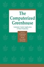 Cover: The Computerized Greenhouse - Academic Press