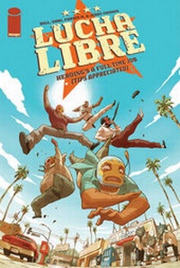 Enlarge image Cover: Luche Libre Volume 1 - Image Comics