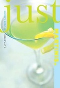 Cover: Just Martinis - The Lyons Press