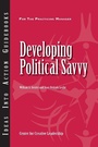 Cover: Developing Political Savvy - Centre for Creative Leadership