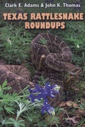 Cover: Texas Rattlesnake Roundups - Texas A & M University Press