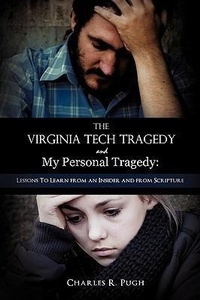 Abbildung von: The Virginia Tech Tragedy and My Personal Tragedy - Xulon Press