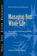 Cover: Managing Your Whole Life - Center for Creative Leadership