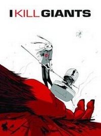 Enlarge image Cover: I Kill Giants - Image Comics