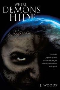 Enlarge image Cover: Where Demons Hide - Xulon Press