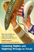 Cover: Claiming Rights and Righting Wrongs in Texas - Texas A & M University Press