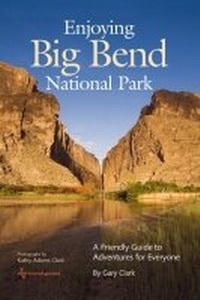 Abbildung von: Enjoying Big Bend National Park - Texas A & M University Press