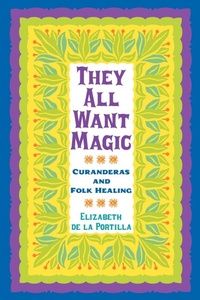 Enlarge image Cover: They All Want Magic - Texas A & M University Press