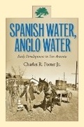 Cover: Spanish Water, Anglo Water - Texas A & M University Press