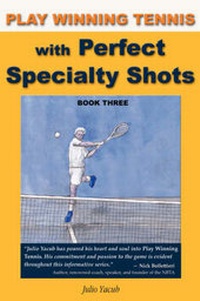 Abbildung von: Play Winning Tennis with Perfect Specialty Shots - Wheatmark