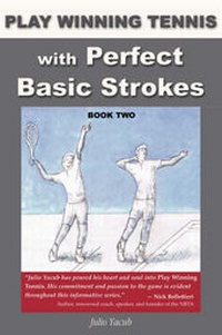 Abbildung von: Play Winning Tennis with Perfect Basic Strokes - Wheatmark