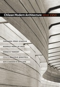 Cover: Chilean Modern Architecture Since 1950 - Texas A & M University Press