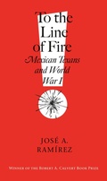 Cover: To the Line of Fire! - Texas A & M University Press