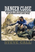Cover: Danger Close - Texas A & M University Press