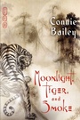 Cover: Moonlight, Tiger, and Smoke - Dreamspinner Press