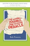 Cover: The Terrible, Horrible, Temp-to-Perm Debacle - St. Martins Press-3pl