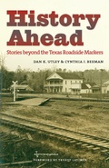 Cover: History Ahead - Texas A & M University Press