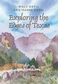 Abbildung von: Exploring the Edges of Texas - Texas A & M University Press