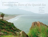 Abbildung von: Traveling the Shore of the Spanish Sea - Texas A & M University Press