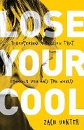 Cover: Lose Your Cool, Revised Edition - Zonderkidz