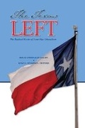 Cover: The Texas Left - Texas A & M University Press